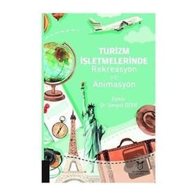 Akademisyen Kitabevi Turizm İşletmelerinde Rekreasyon ve Animasyon