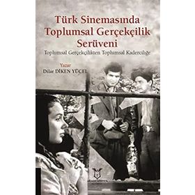 Akademisyen Kitabevi Türk Sinemasında Toplumsal Gerçekçilik Serüveni