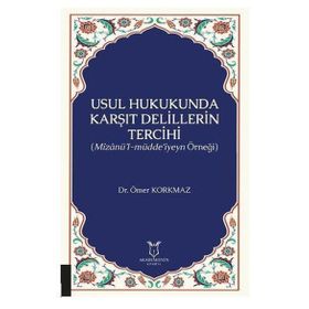 Akademisyen Kitabevi Usul Hukukunda Karşıt Delillerin Tercihi