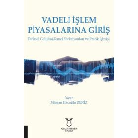 Akademisyen Kitabevi Vadeli İşlem Piyasalarına Giriş