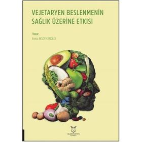 Akademisyen Kitabevi Vejetaryen Beslenmenin Sağlık Üzerine Etkisi