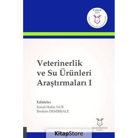 Akademisyen Kitabevi Veterinerlik ve Su Ürünleri Araştırmaları 1
