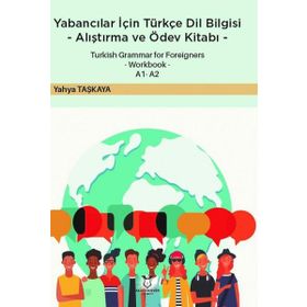 Akademisyen Kitabevi - Yabancılar için Türkçe Dil Bilgisi - Alıştırma ve Ödev Kitabı