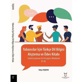 Akademisyen Kitabevi - Yabancılar için Türkçe Dil Bilgisi - Alıştırma ve Ödev Kitabı