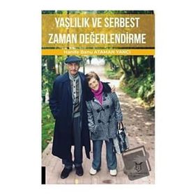 Akademisyen Kitabevi Yaşlılık ve Serbest Zaman Değerlendirme