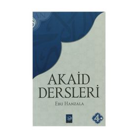 Akaid Dersleri - Ebu Hanzala