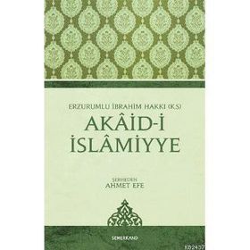 AKAID-I İSLAMIYYE - ERZURUMLU İBRAHIM HAKKI