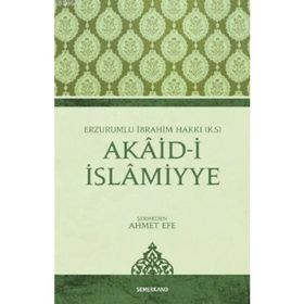 AKAID-I İSLAMIYYE - ERZURUMLU İBRAHIM HAKKI
