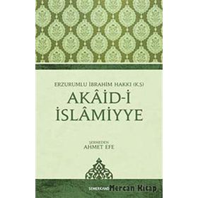 AKAID-I İSLAMIYYE - ERZURUMLU İBRAHIM HAKKI