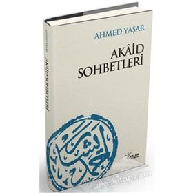 AKAID SOHBETLERI - AHMET YAŞAR