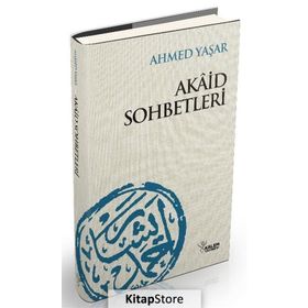 AKAID SOHBETLERI - AHMET YAŞAR