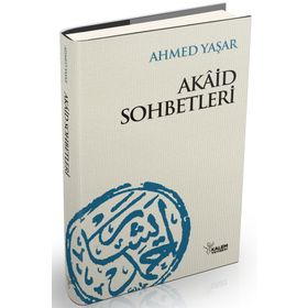 AKAID SOHBETLERI - AHMET YAŞAR