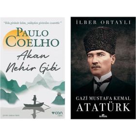 Akan Nehir Gibi - Paulo Coelho ve Gazi Mustafa Kemal Atatürk - İlber Ortaylı