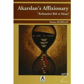 AKARSLAN'S AFFIXIONARY KELIMELERI BÖL VE YÖNET - KENAN AKARSLAN