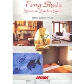 Akaşa Yayınları Feng Shui ile Yaşamını Yeniden Yarat