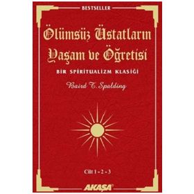 Akaşa Yayınları Ölümsüz Üstatların Yaşam ve Öğretisi