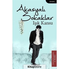 Akasyalı Sokaklar - Işık Kansu