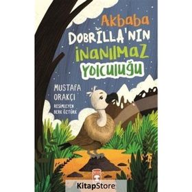 Akbaba Dobrilla'nın İnanılmaz Yolculuğu - Mustafa Orakçı