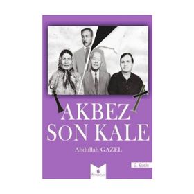 Akbez Son Kale - Abdullah Gazel