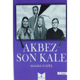 Akbez Son Kale - Abdullah Gazel
