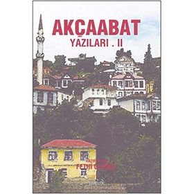 Akçaabat Yazıları 2 - Fethi Gedikli