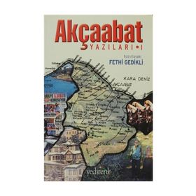 AKÇAABAT YAZILARI I - FETHI GEDIKLI