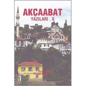 AKÇAABAT YAZILARI II - FETHI GEDIKLI