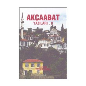 AKÇAABAT YAZILARI II - FETHI GEDIKLI