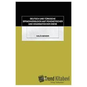 Akçağ Kitabevi Deutsch und Türkische Sprachvergleich Auf Pohenetischer und Grammatischer Ebene