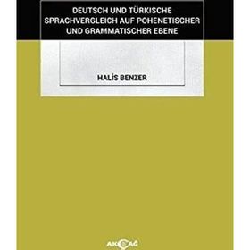 Akçağ Kitabevi Deutsch und Türkische Sprachvergleich Auf Pohenetischer und Grammatischer Ebene