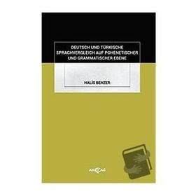 Akçağ Kitabevi Deutsch und Türkische Sprachvergleich Auf Pohenetischer und Grammatischer Ebene