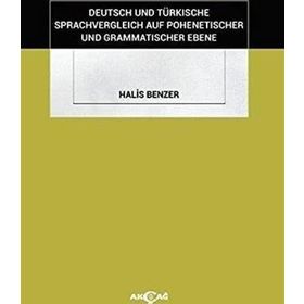 Akçağ Kitabevi Deutsch und Türkische Sprachvergleich Auf Pohenetischer und Grammatischer Ebene