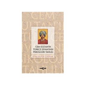 Akçağ Yayınları Cem Sultan'ın Türkçe Divanı'nın Psikolojik Tahlili