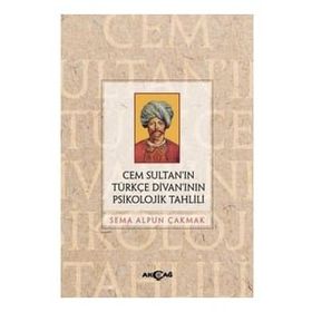 Akçağ Yayınları Cem Sultan'ın Türkçe Divanı'nın Psikolojik Tahlili