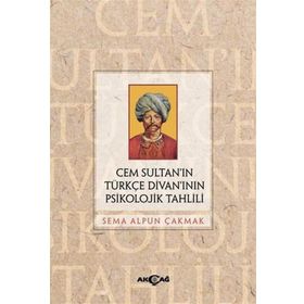 Akçağ Yayınları Cem Sultan'ın Türkçe Divanı'nın Psikolojik Tahlili