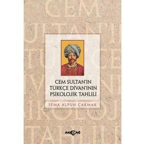Akçağ Yayınları Cem Sultan'ın Türkçe Divanı'nın Psikolojik Tahlili