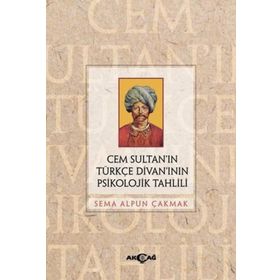 Akçağ Yayınları Cem Sultan'ın Türkçe Divanı'nın Psikolojik Tahlili