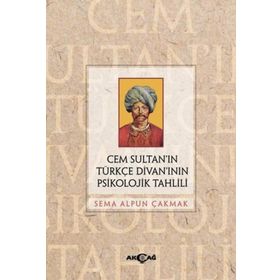 Akçağ Yayınları Cem Sultan'ın Türkçe Divanı'nın Psikolojik Tahlili