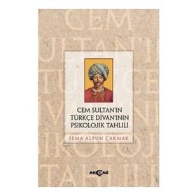 Akçağ Yayınları Cem Sultan'ın Türkçe Divanı'nın Psikolojik Tahlili