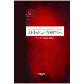 Akçağ Yayınları Dil ve Edebiyat Araştırmalarında Ahlak ve Yöntem