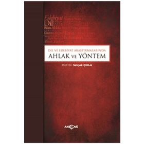 Akçağ Yayınları Dil ve Edebiyat Araştırmalarında Ahlak ve Yöntem