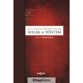 Akçağ Yayınları Dil ve Edebiyat Araştırmalarında Ahlak ve Yöntem