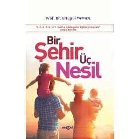 Akçağ Yayınları Ertuğrul Yaman Bir Şehir Üç Nesil