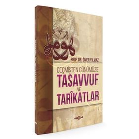 Akçağ Yayınları Geçmişten Günümüze Tasavvuf Ve Tarikatlar