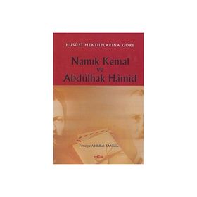 Akçağ Yayınları - Hususi Mektuplarına Göre Namık Kemal Ve Abdülhak Hamid - Fevziye Abdullah Tansel