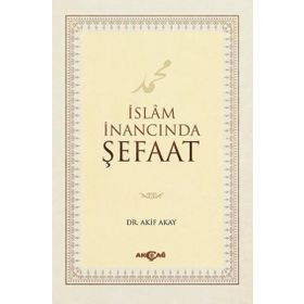 Akçağ Yayınları İslam İnancında Şefaat