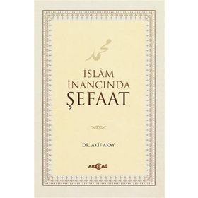 Akçağ Yayınları İslam İnancında Şefaat