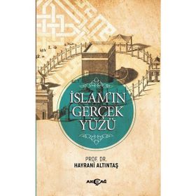 Akçağ Yayınları İslam'ın Gerçek Yüzü