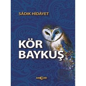 Akçağ Yayınları Kör Baykuş Sadık Hidyet