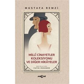 Akçağ Yayınları Milli Cinayetler Koleksiyonu ve Diğer Hikayeler Mustafa Remzi